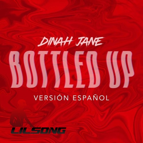 Dinah Jane & Ty Dolla Sign - Bottled Up (Version Espanol)